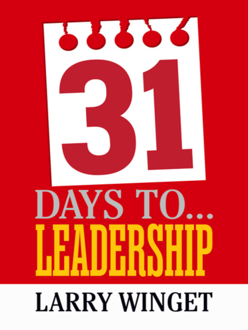 Title details for 31 Days to Leadership by Larry Winget - Available